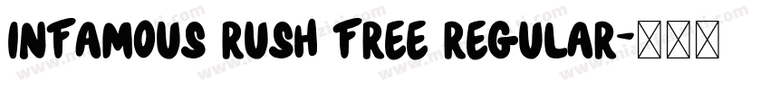 Infamous Rush Free Regular字体转换